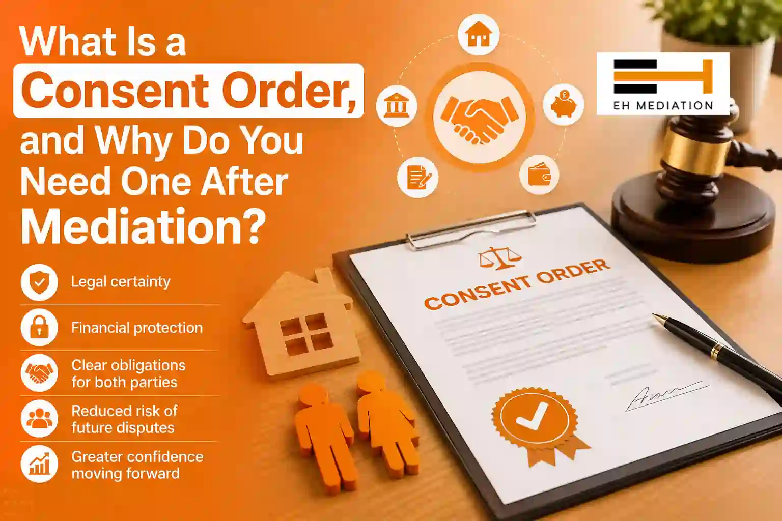 What Is a Consent Order, and Why Do You Need One After Mediation Crowthorne?